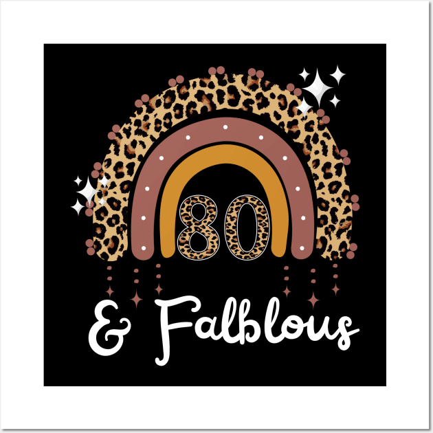 80 Years Old Fabulous Rainbow Leopard 80th Birthday Wall Art by JustBeSatisfied
